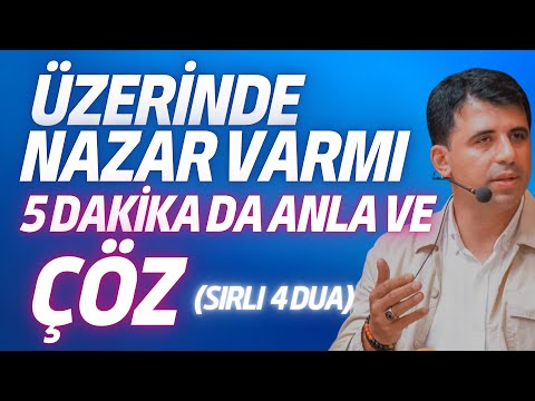 Üzerinde Nazar varmı 5 dakika da anla ve çöz / Abdullah Yuyucu