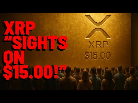 XRP "SIGHTS ON $15.00!" Popular Analyst Proclaims