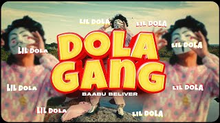 LIL DOLA - DOLA GANG / NOT A DISS, SMILE SERIOUSLY PLEASE ( PROD. OFFBEAT ADI )