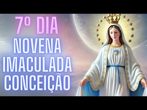 7º Dia da Novena à Imaculada Conceição