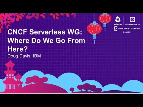 CNCF Serverless WG: Where Do We Go From Here?