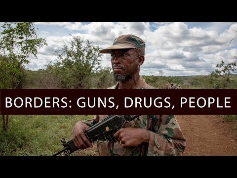 Borders Episode 1: Guns, Drugs and People