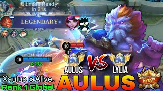 86% Win Rate Aulus VS Top Global Lylia - Top 1 Global Aulus by Xaulus x Alive. - Mobile Legends