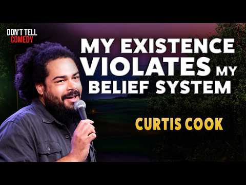 My Existence Violates My Belief System | Curtis Cook | Stand Up Comedy