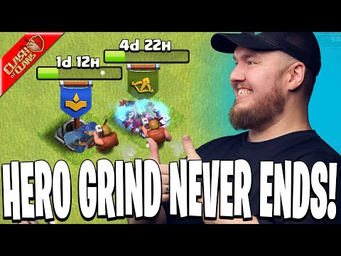 The Hero Grind Never Ends! (Clash of Clans)