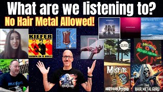 We can't live on Hair Metal alone!