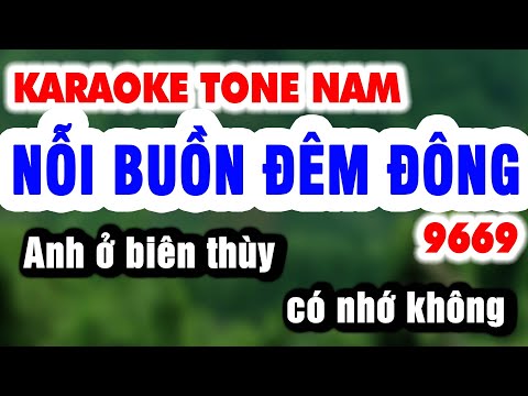 Karaoke NỖI BUỒN ĐÊM ĐÔNG Tone Nam p3 – Anh ở biên thùy có nhớ không | Karaoke Organ 9669