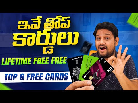 Top 6 Lifetime FREE Credit Cards & their Features