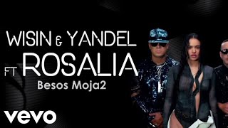 Besos Moja2 (Oficial Video Lyrics) @wisin_y_yandel @rosalia