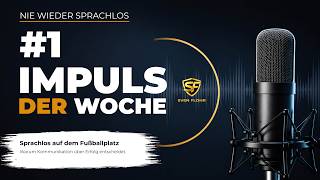 #1 Impuls der Woche - Sprachlos auf dem Fußballplatz