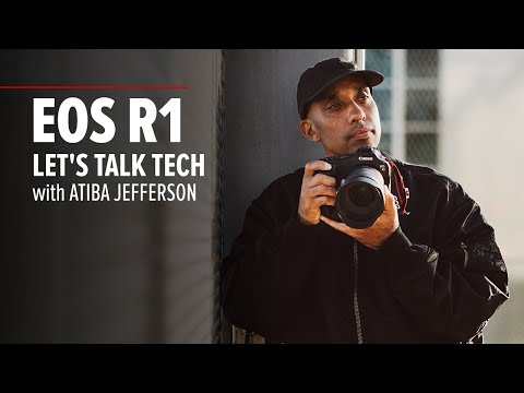 EOS R1 Let's talk tech | Atiba Jefferson