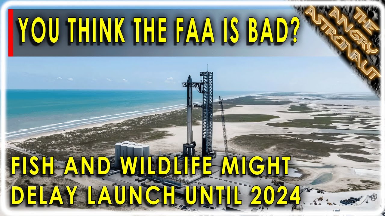 No Starship launch until 2024?! The FWS throws a wrench in Elon Musk’s plans!