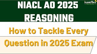 NIACL AO Reasoning: How to Tackle Every Question in 2025 Exam