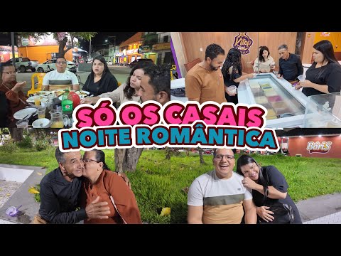 A FAMILIA TODA NA CIDADE VIZINHA🥰NOITE ROMÂNTICA💖SÓ OS CASAIS PARA COMEMORAR O DIA DOS NAMORADOS 💝