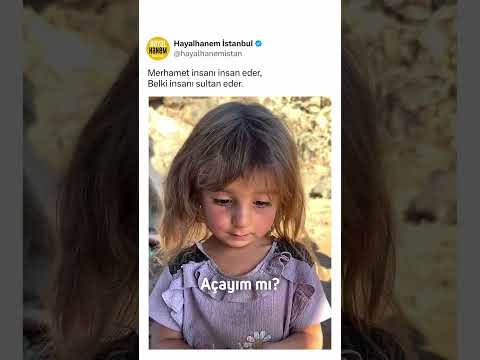 Merhamet insanı insan eder.