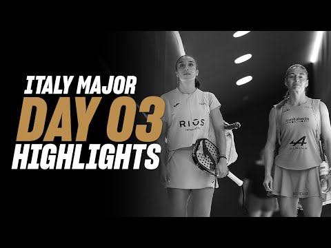 BNL Italy Major Premier Padel 🇮🇹🎾 : Day 3 – Round of 16 –Women's Highlight