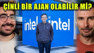 INTEL CEO'SU ÇİN AJANI OLABİLİR Mİ? Soruşturma başladı! #takçalıştır