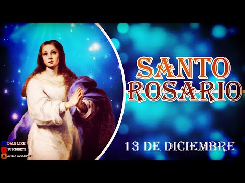 ROSARIO DE ADVIENTO A LA VIRGE MARÍA, 13 de diciembre