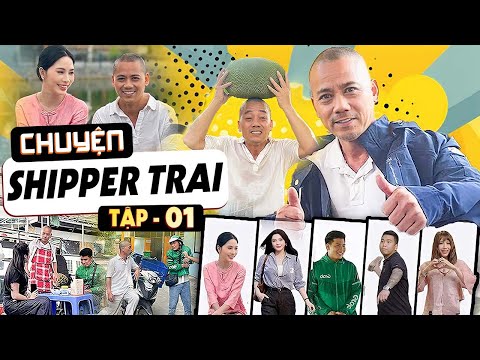 SHIPPER TRAI - TẬP 1 | CƯỜI VỠ BỤNG VỚI PHIM HÀI BÌNH TRỌNG MỚI NHẤT 2025