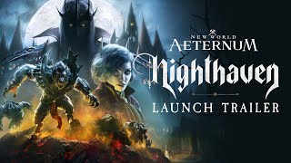 New World: Aeternum | Nighthaven Official Launch Trailer