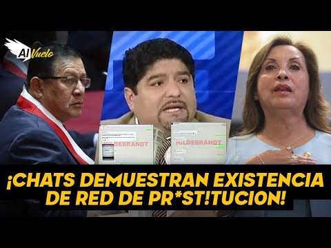 ¡HORROR! | Hildebrandt revela chats de la existencia de una red de prostitución en el Congreso