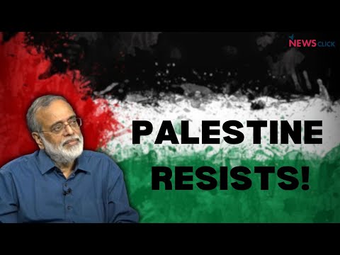 Palestinians Continue to Resist Nakba