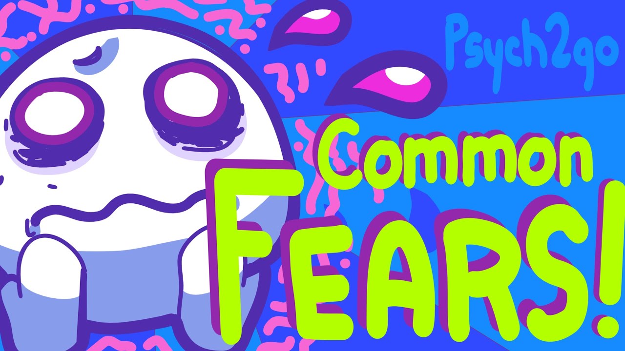 7 Common Fears Not Phobias!