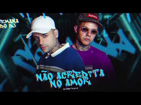 MC ROBS - NÃO ACREDITA NO AMOR