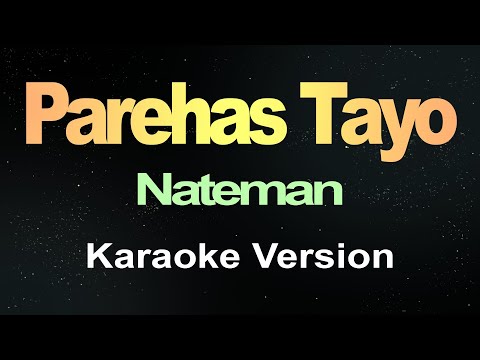 Parehas Tayo (Karaoke)