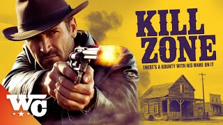 Can He Escape the Bounty on His Head? | Kill Zone | Action Western Movie