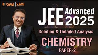 JEE Advanced 2025 CHEMISTRY PAPER 2 SOLUTION by Shishir Mittal Sir #jeechemistry #smsir