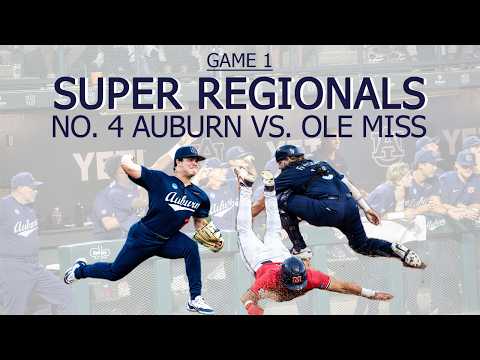 Auburn falls to Ole Miss in Game 1 | NCAA Division I Super Regionals