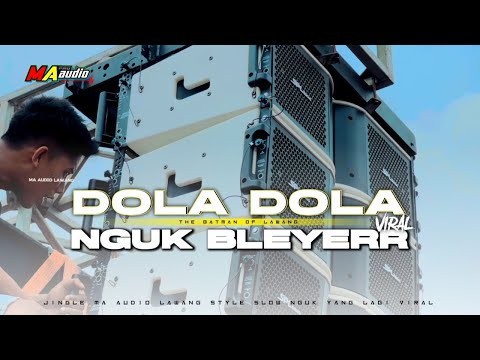 DJ VIRAL DOLA DOLA BASS NGUK MA AUDIO || VERSI CEKSOUND DJ VIRAL TIKTOK TERBARU #maaudiolawang