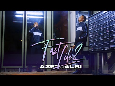AZET & ALBI - FAST LIFE 2 (prod. by Beatzarre, Djorkaeff, Joezee & Magestick)