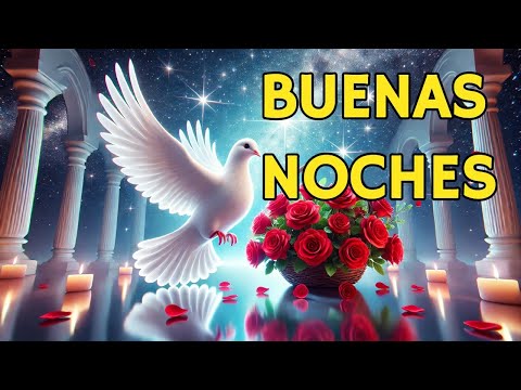 MENSAJE DE BUENAS NOCHES hasta Mañana saludos de buenas noches dulces sueños Reflexión para ti