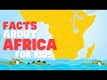 Exploring the Wonders of Africa for Kids