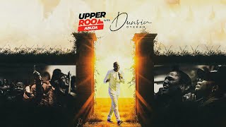 UPPER ROOM ABUJA JULY 2025 - 13TH July.2025 #dunsinoyekan #worship #upperroom