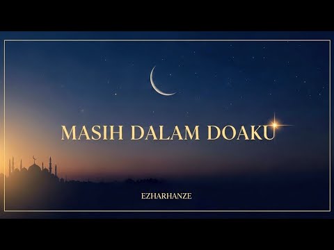 EzHaRHaNzE - Masih Dalam Doaku (Official Audio + Lyric Video)