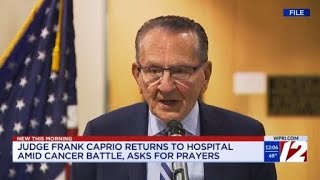 Judge Frank Caprio is back in the hospital