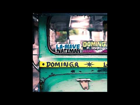 La Mave - Dominga Ft. Nateman Official Audio