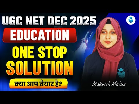 How to Prepare for UGC NET Dec 2025 Education? Mahvish Mam JRFAdda