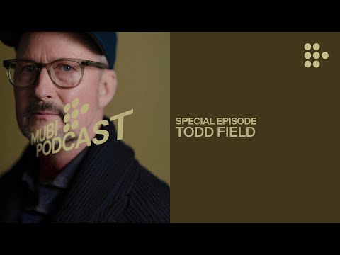 With TÁR, Todd Field makes a power play | MUBI Podcast
