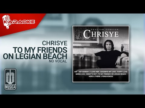 Chrisye – To My Friends On Legian Beach (Official Karaoke Video) | No Vocal