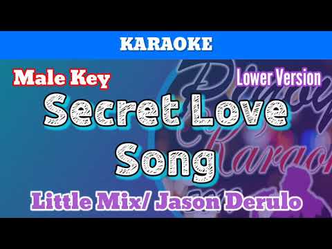 Secret Love Song by Little Mix (Karaoke : Male Key : Lower Version)