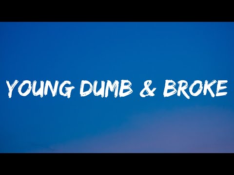 Khalid - Young Dumb & Broke (Lyrics)