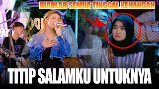 Titip Salamku Untuknya  - Nabila Maharani ft Tri Suaka