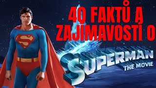 40 Faktů a Zajímavostí - Superman (Christopher Reeve)