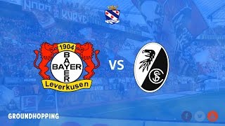 Groundhoppen: Bayer Leverkusen - SC Freiburg