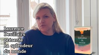 La splendeur du monde, de Laurence Devillairs