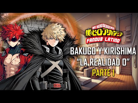 ASMR | Bakugo y Kirishima "La realidad 0" ⛓ | Parte 1 | | Español Latino | BNHA